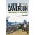 La guerre du Cameroun. L'invention de la Françafrique