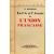 La vie et l'avenir de l'Union Française