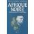 Afrique noire. Permanences et ruptures