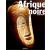 Afrique noire: masques, sculptures, bijoux