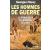 Les hommes de guerre: le baroudeur, le guerrier, le para