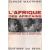 L'Afrique des Africains. Inventaire de la négritude