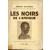 Les noirs de l'Afrique. Edition définitive conforme à celle de 1921