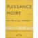  WRIGHT Richard - Puissance noire. Récit