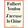  YOULOU Abbé Fulbert, ex-président du Congo-Brazzaville - J'accuse la Chine
