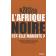 Moussa Konaté - L'Afrique noire est-elle maudite ?