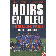  GUERIN Jean-Yves, JAOUI Laurent - Noirs en bleu: Le football est-il raciste ?