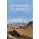  RICARD Alain, (éditeur) - Le voyage en Afrique: anthologie 1790-1890