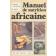  AGBESSI DOS-SANTOS H., DAMON M. - Manuel de nutrition africaine. Eléments de base appliqués