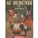  CASTERMANS Philippe, CASTERMANS Jean - Au Burundi: entre Nil et Tanganyika, le pays des tambours sacrés