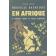  HEBERT Jacques - Nouvelle aventure en Afrique. T.II/ Hommes noirs et bêtes sauvages.