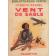  KESSEL Joseph - Vent de sable